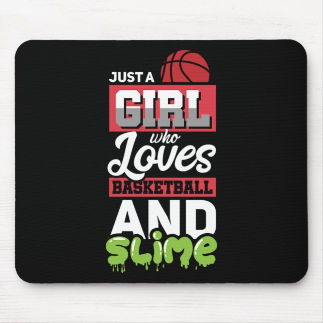Tapis De Souris 14.Just A Girl Who Loves Basketball and Slime (Devant)