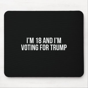 Tapis De Souris 18 Et Je Vote Pour La Répub Conservatrice Trump 20