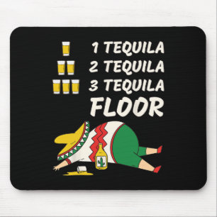 Tapis De Souris 1 Tequila 2 Tequila 3 Tequila Étage - Fête Amusant