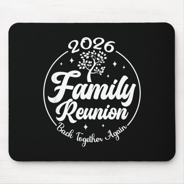 Tapis De Souris 2026 Family Reunion Back Together Again Reunion Ma (Devant)
