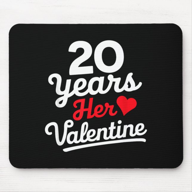 Tapis De Souris 20 Years Her Valentine _ Anniversary Couples Valen (Devant)