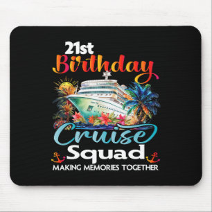 Tapis De Souris 21e anniversaire de croisière Escouade amis Famill