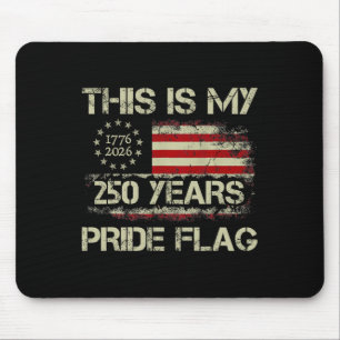 Tapis De Souris 250 ans 250e anniversaire Ceci est mon drapeau de