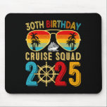 Tapis De Souris 30th Birthday Cruise 2025 Friend Family Cruise Shi<br><div class="desc">30th Birthday Cruise 2025 Friend Family Cruise Vacation bateau</div>