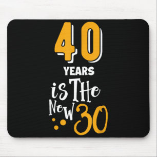 Tapis De Souris 40 ans est un nouveau 30 drôle 40 ans citations an