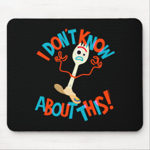 Tapis De Souris 4 Forky Je ne sais rien à ce sujet