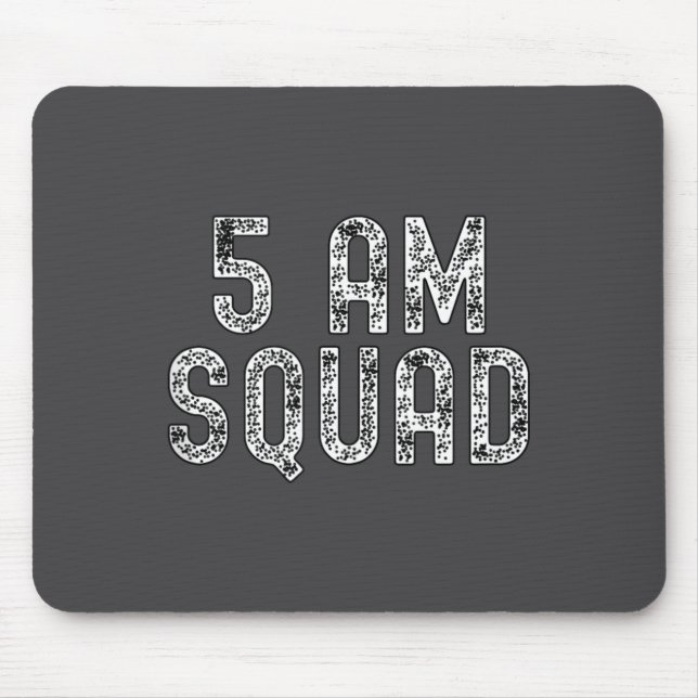 Tapis De Souris 5 Am Squad _ Funny Gym Workout Quote Apparel Tank  (Devant)