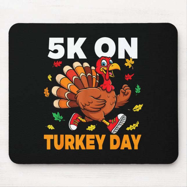 Tapis De Souris 5k On Turkey Day Funny Running Thanksgiving Turkey (Devant)