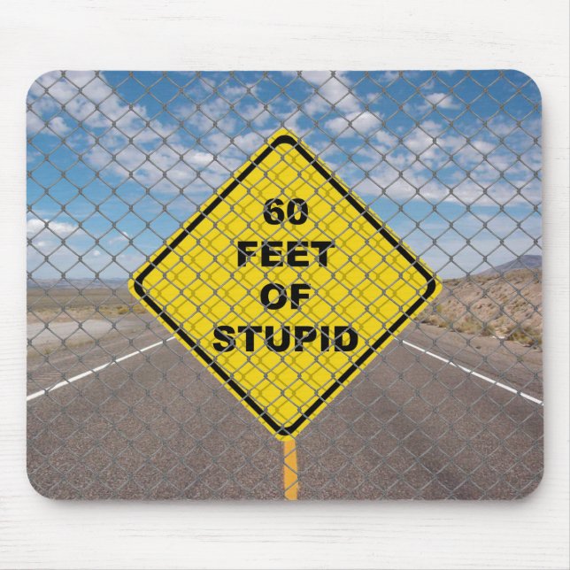 tapis de souris 60 Feet of Stupid (Devant)