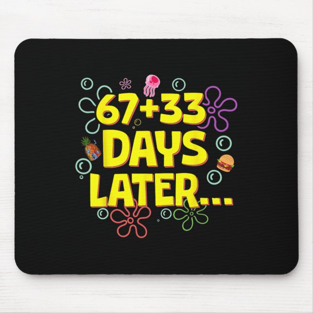 Tapis De Souris 67 + 33 jour d'école plus tard Six Seven Meme Drôl (Devant)