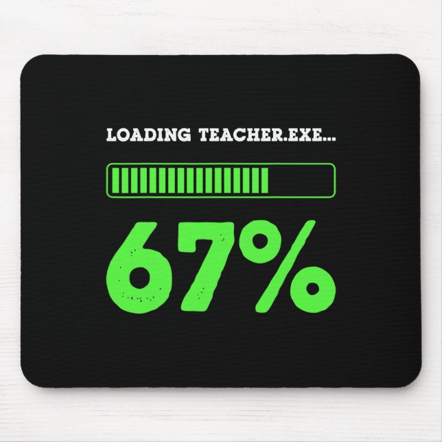 Tapis De Souris 67 Chargement Professeur 67 Statut Codeur Geek Drô (Devant)