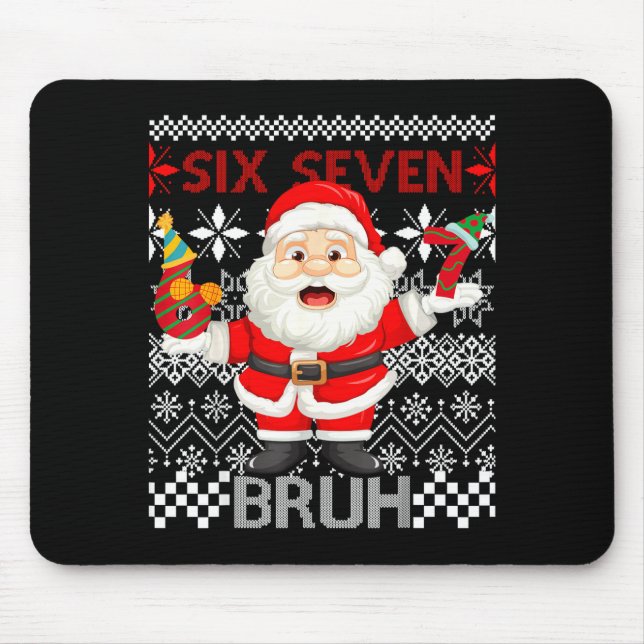Tapis De Souris 67 Christmas 6 7 Six Seven Bruh Xmas Santa Sweater (Devant)