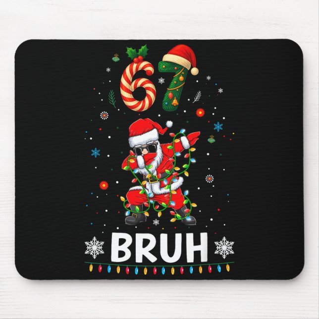 Tapis De Souris 67 Christmas Bruh 6 7 Funny Meme Gift Teen Boys Gi (Devant)