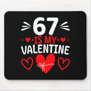 Tapis De Souris 67 est mon Valentin Drôle Six Sept Cœur Mème Alph