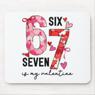 Tapis De Souris 67 Est Mon Valentin Drôle Six Sept Mème Valentin
