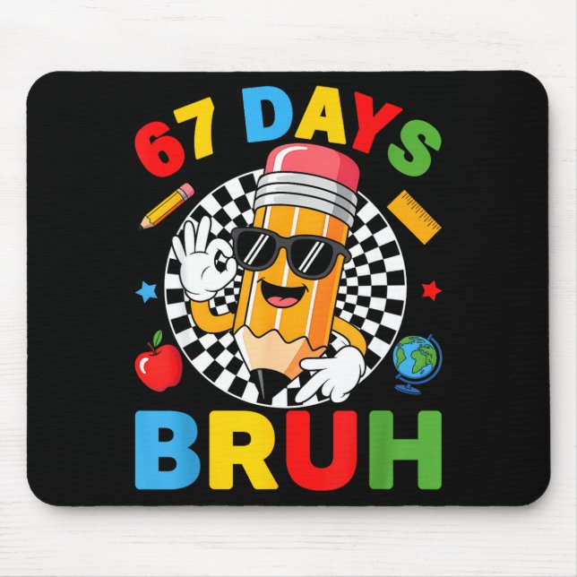 Tapis De Souris 67 Jours Bruh 67 Jours D'école Garçons Enfants Six (Devant)