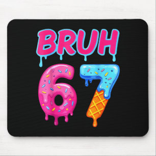 Tapis De Souris 67 Mème 6 7 Nombres Crème Glacée Six Sept Bruh Drô