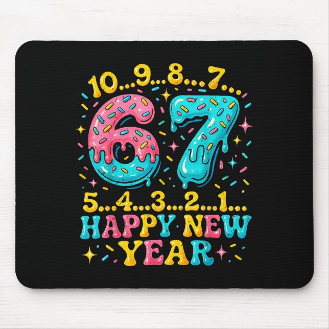 Tapis De Souris 67 Meme Countdown Happy New Year Funny Drip Number (Devant)