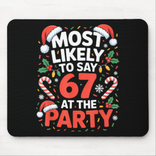 Tapis De Souris 67 Meme de Noël drôle le plus susceptible de dire