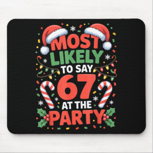 Tapis De Souris 67 Meme de Noël drôle le plus susceptible de dire