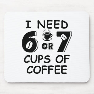 Tapis De Souris 67 Meme Professeur 6 7 Café C Besoin Six Sept Café