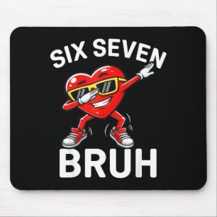 Tapis De Souris 67 Meme Six Seven Bruh Cœur Dabbing 6 7 Saint-Vale