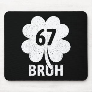 Tapis De Souris 67 Meme Six Seven Bruh Drôle Saint-Patrick Sham