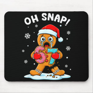 Tapis De Souris 67 Noël Oh Snap Bonhomme en pain d'épices 6 7 Mème