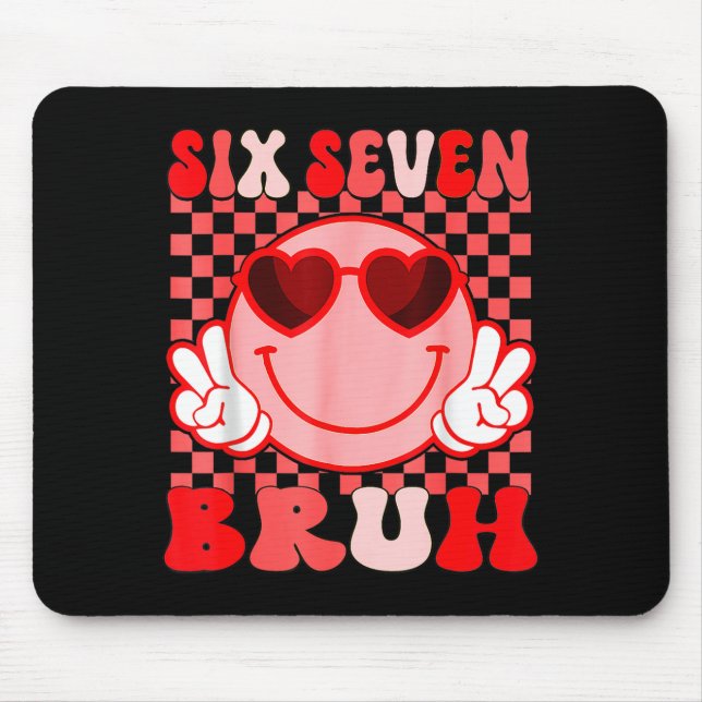 Tapis De Souris 67 Six Seven Bruh Drôle Saint-Valentin 6 7 Mème En (Devant)
