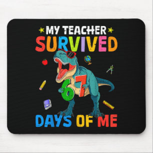 Tapis De Souris 67e jour d'école mon professeur a survécu 67 jours