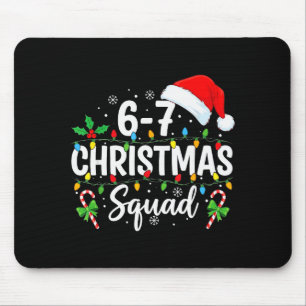 Tapis De Souris 6-7 Équipe de Noël Drôle 67 Six Sept Memes Noël 6