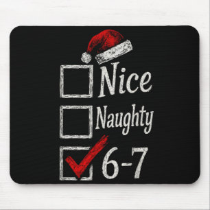 Tapis De Souris 6-7 Mème Nice Naughty 67 Noël Brain Rot Drôle