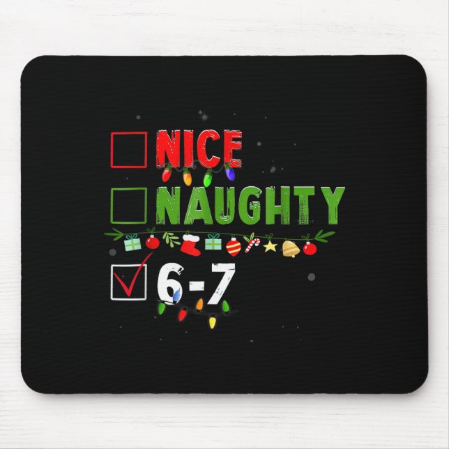 Tapis De Souris 6-7 Mème Nice Naughty 67 Noël Brain Rot Drôle (Devant)