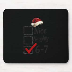 Tapis De Souris 6-7 Mème Nice Naughty 67 Noël Drôle Brain Rot