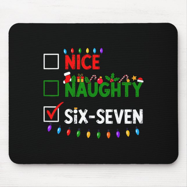 Tapis De Souris 6-7 Meme Nice Naughty Six Seven 67 Christmas  (Devant)