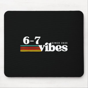 Tapis De Souris 6 7 Vibes 2025 67 Mème Tendance Rétro Drôle Citati