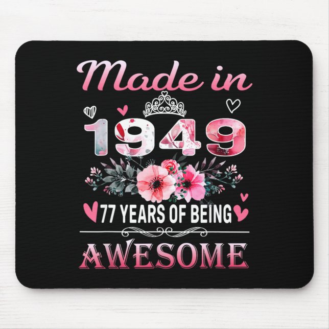 Tapis De Souris 77th Birthday Made In 1949 77 Years Of Being Aweso (Devant)