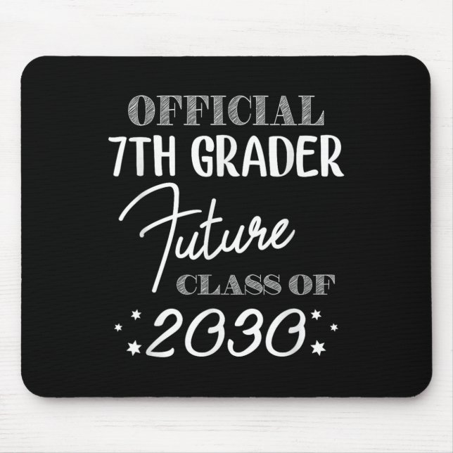 Tapis De Souris 7th Grader Future Cl 2030 First Day 7th Grade  (Devant)