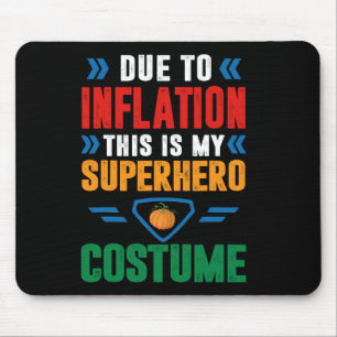 Tapis De Souris A Cause De L'Inflation, C'Est Ma Salle De Costume