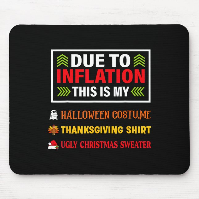 Tapis De Souris A Cause De L'Inflation C'Est Mon Costum D'Hallowee (Devant)