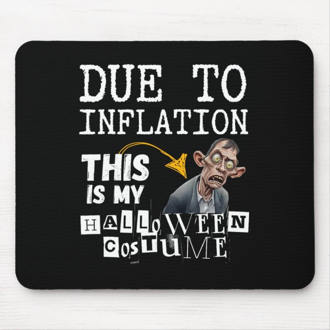 Tapis De Souris A Cause De L'Inflation C'Est Mon Halloween Zombie  (Devant)