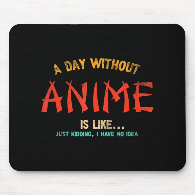 Tapis De Souris A Day Without Anime Merch Japanese Toxits For Girl (Devant)