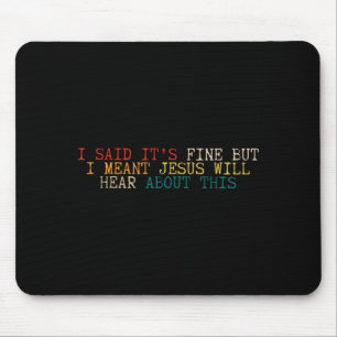 Tapis De Souris A dit que c'est bon mais voulait dire que Jésus en