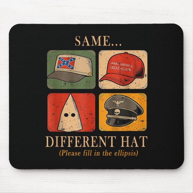 Tapis De Souris A Fun Puzzle, Same...different Hat,funny Protest T (Devant)