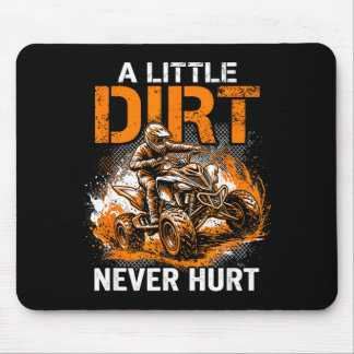 Tapis De Souris A little dirt hurt quad 4 wheeler atv riding off