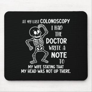 Tapis De Souris À Ma Dernière Coloscopie J'Ai Demandé Au Médecin D
