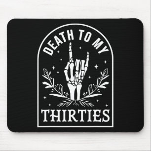 Tapis De Souris À mes trente 40e anniversaire Squelette Gothique H