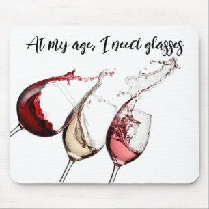 Tapis De Souris À Mon Âge, J'ai Besoin De Lunettes – Souris De Vin