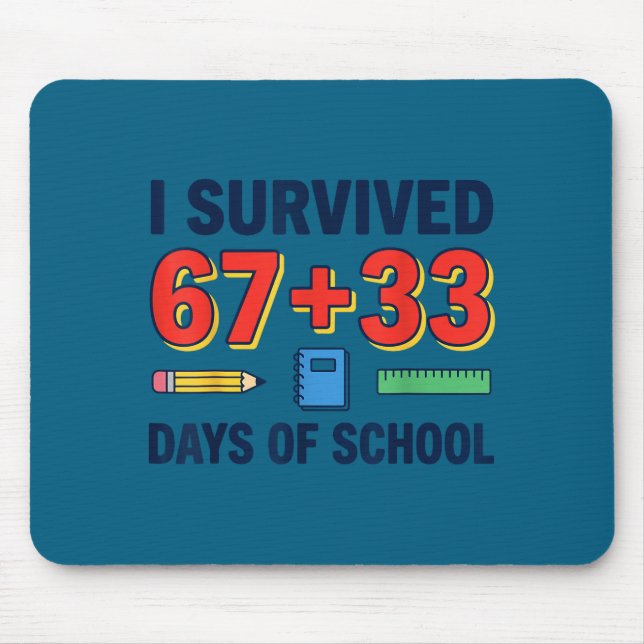 Tapis De Souris A survécu 67+33 jours d'école 100 jours d'école (Devant)