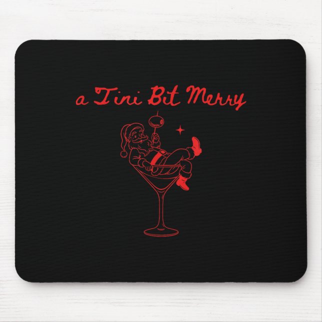 Tapis De Souris A Tini Bit Merry Funny Santa Martini Tail Christma (Devant)